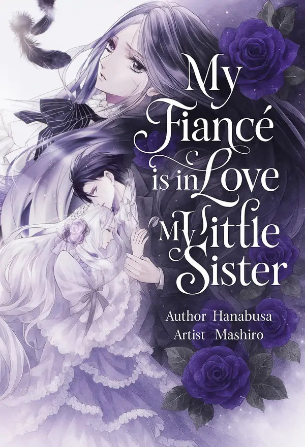 My Fiancé Is in Love with My Little Sister [Philia Scans]